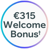 315 Welcome Bonus†