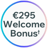 €295 Welcome Bonus