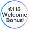 €115 Welcome Bonus