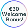 €30 Welcome Bonus
