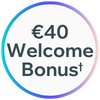 €40 Welcome Bonus